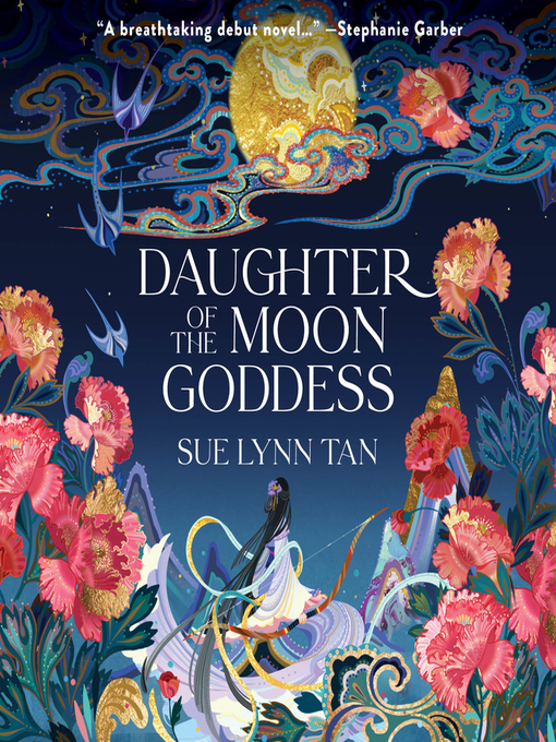 Title details for Daughter of the Moon Goddess by Sue Lynn Tan - Available